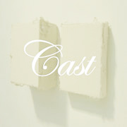 cast